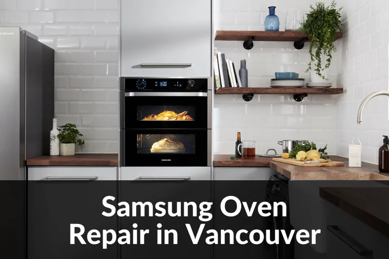 Samsung Oven Repair In Vancouver
