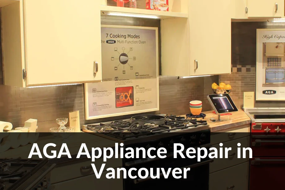AGA Appliance Repair in Vancouver